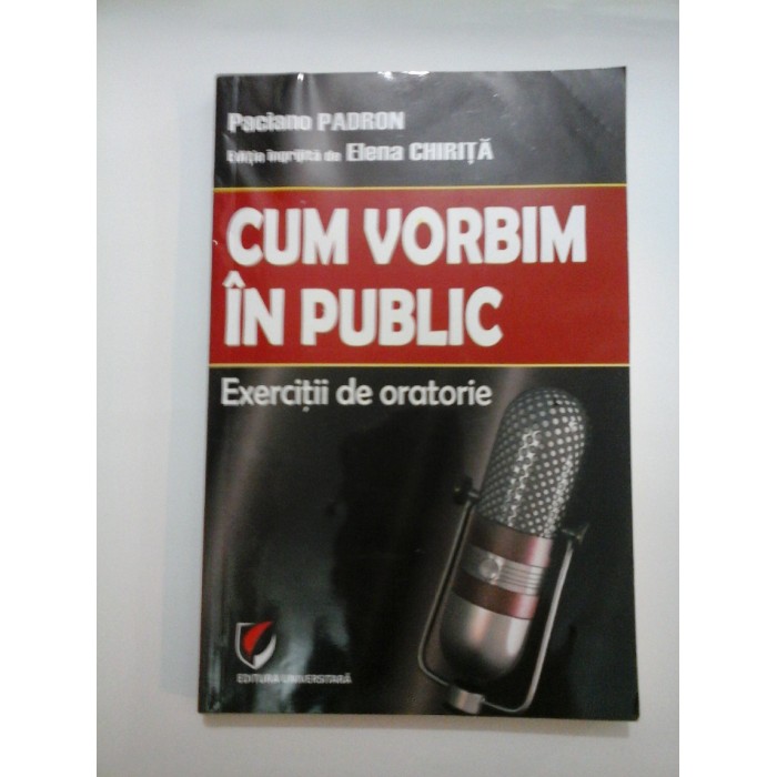 CUM VORBIM IN PUBLIC - PACIANO PADRON CUM VORBIM IN PUBLIC - PACIANO PADRON